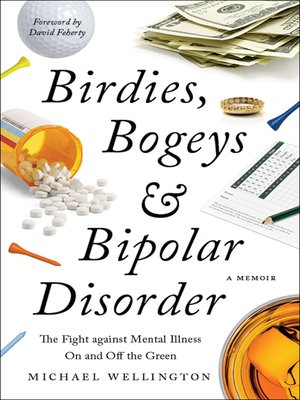 cover image of Birdies, Bogeys, and Bipolar Disorder